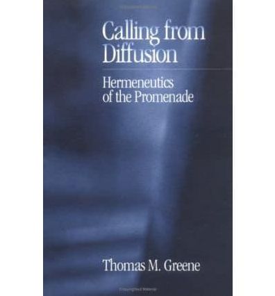 Calling from Diffusion: Hermeneutics of the Promenade