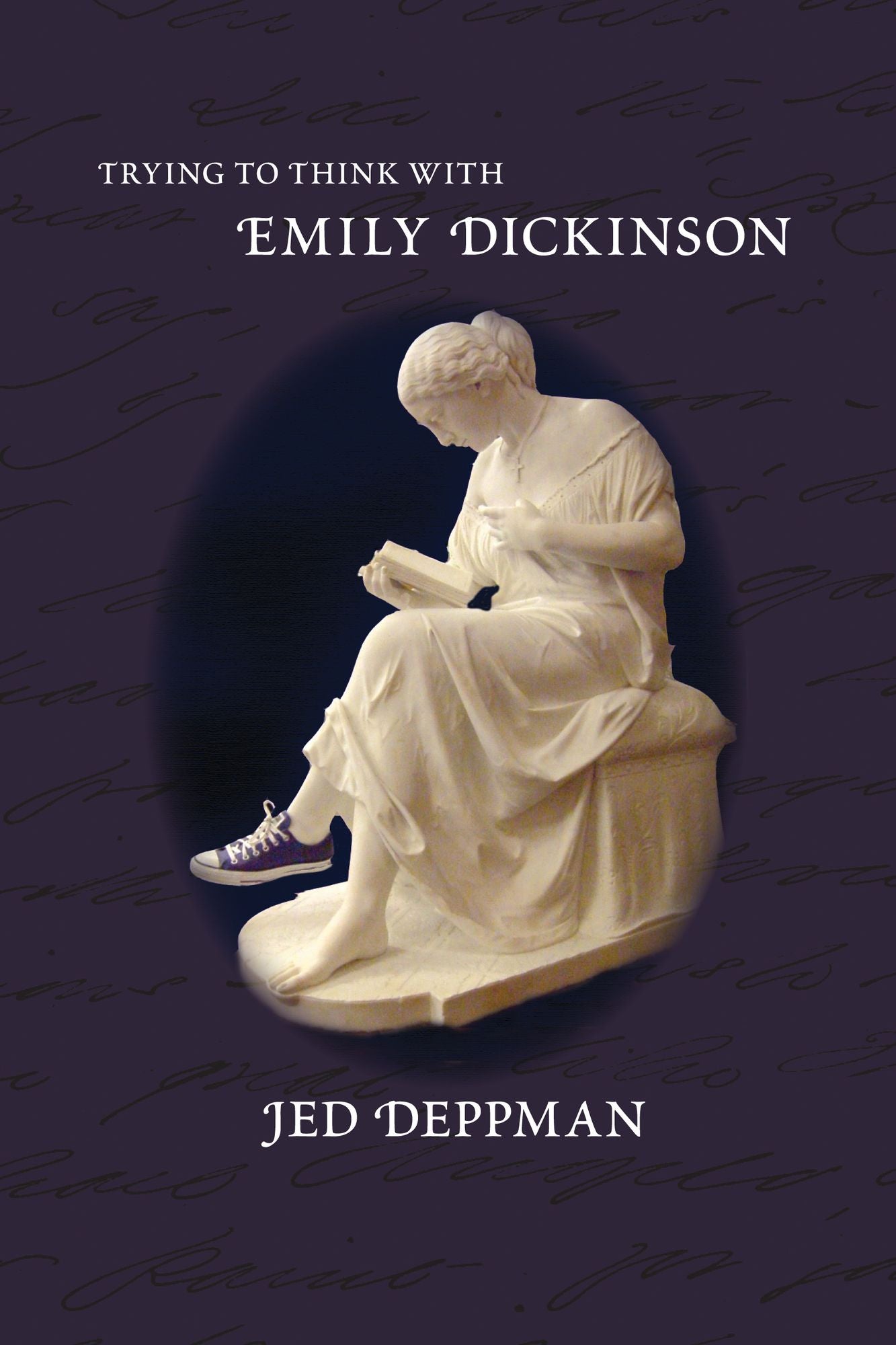 Trying To Think W/Dickinson
