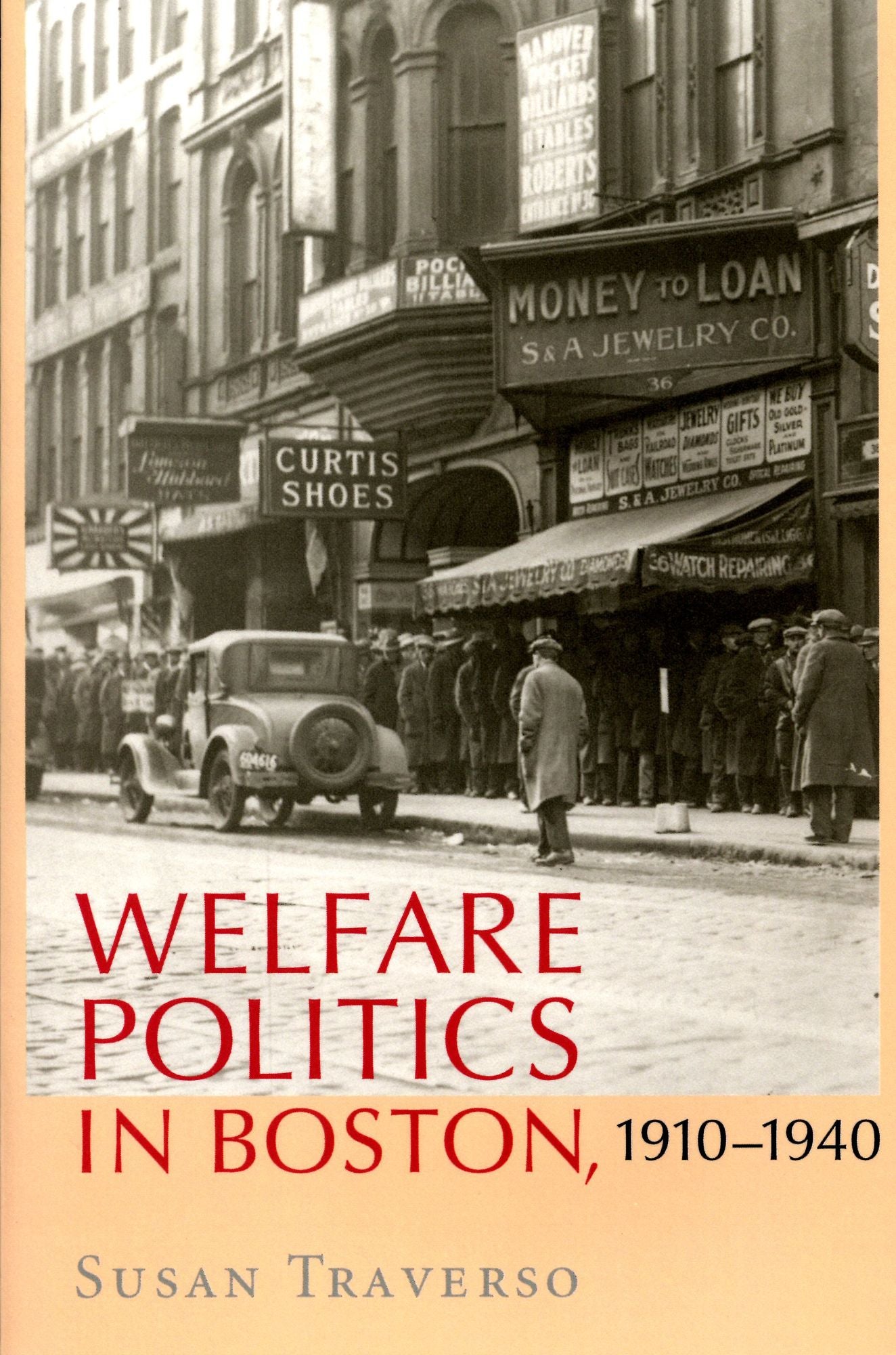 Welfare Politics In Boston, 1910-1940