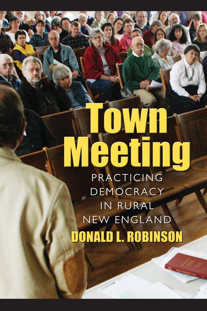 Town Meeting: Practicing Democracy in Rural New England