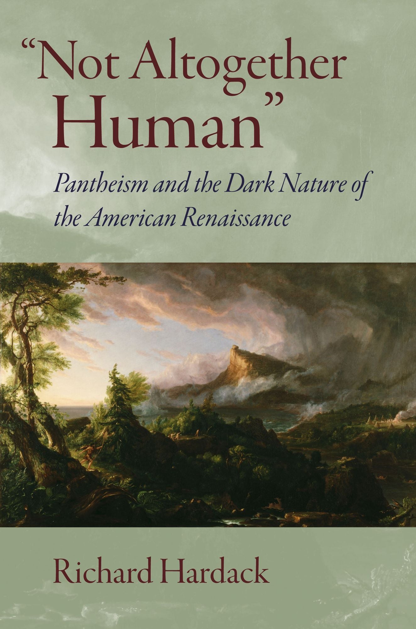 ''Not Altogether Human'': Pantheism and the Dark Nature of the American Renaissance