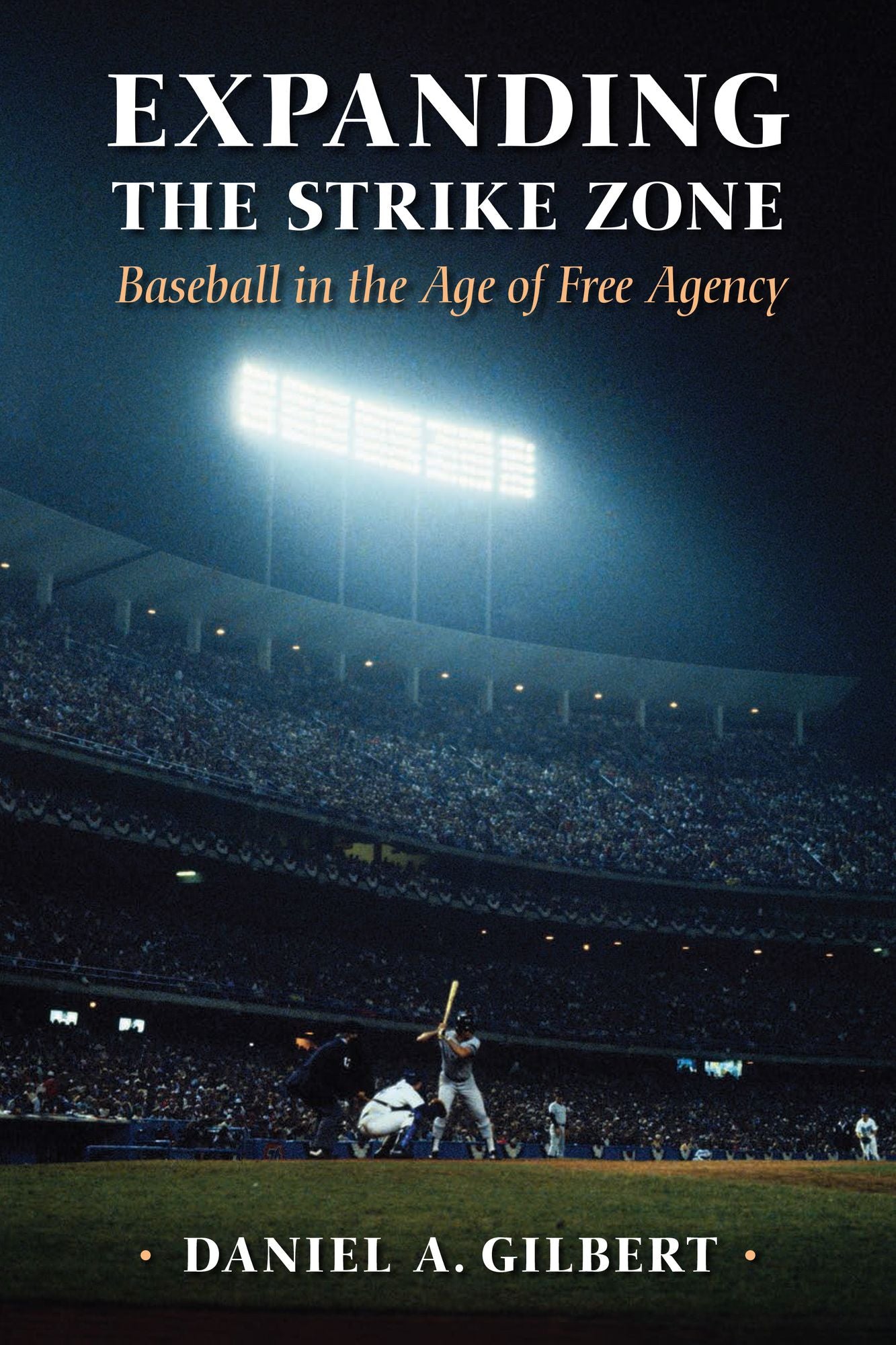Expanding the Strike Zone: Baseball in the Age of Free Agency