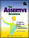 Assertive Advantage: A Guide to Healthy and Positive Communication