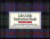 Life's Little Instruction Book: A Few More Suggestions, Observations, and Reminders on How to Live a Happy and Rewarding Life