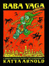 Baba Yaga: A Russian Folktale
