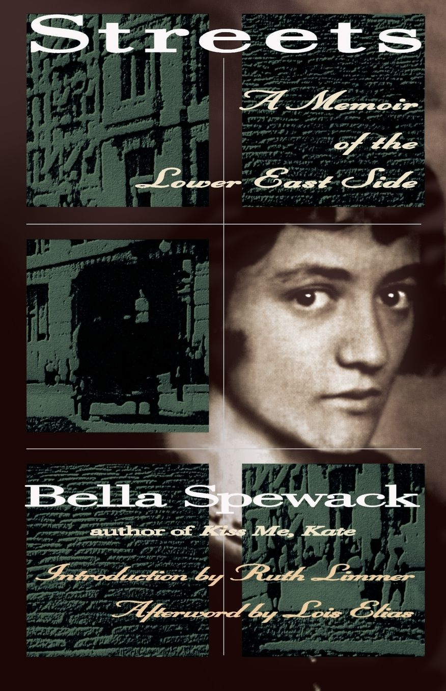 Streets: A Memoir of the Lower East Side