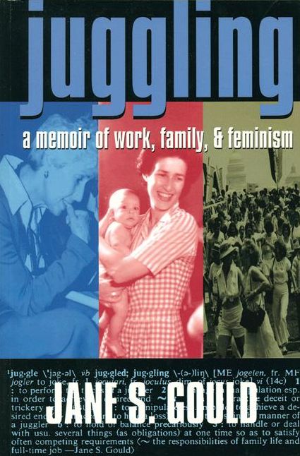 Juggling: A Memoir of Work, Family, and Feminism