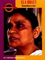 Ela Bhatt: Uniting Women in India