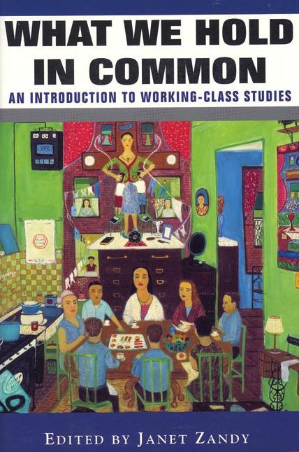 What We Hold In Common: Exploring Women's Lives & Working Class Studies