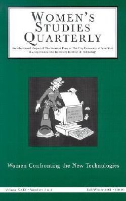 Women's Studies Quarterly: Women and New Technology