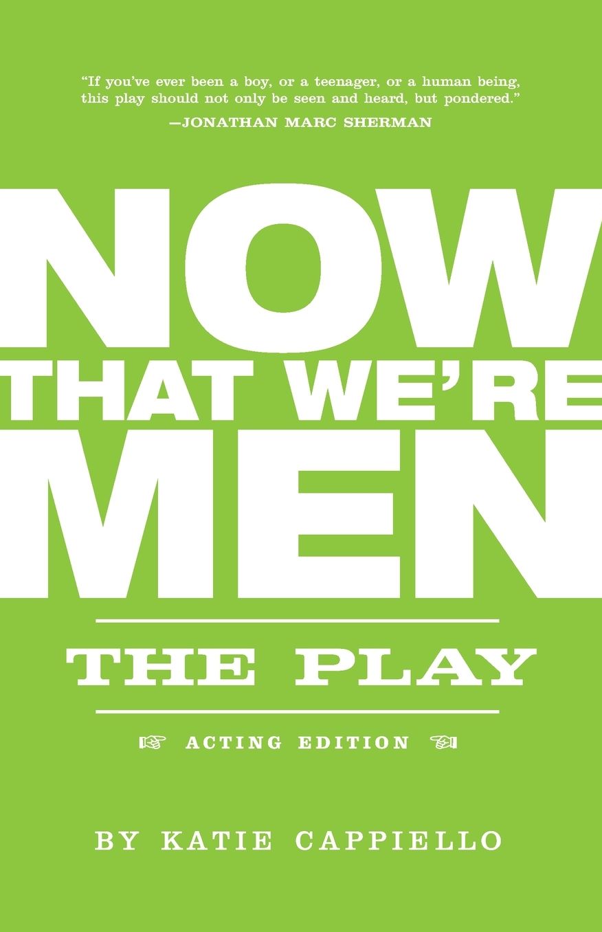 Now That We're Men