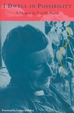 I Dwell in Possibility: A Memoir