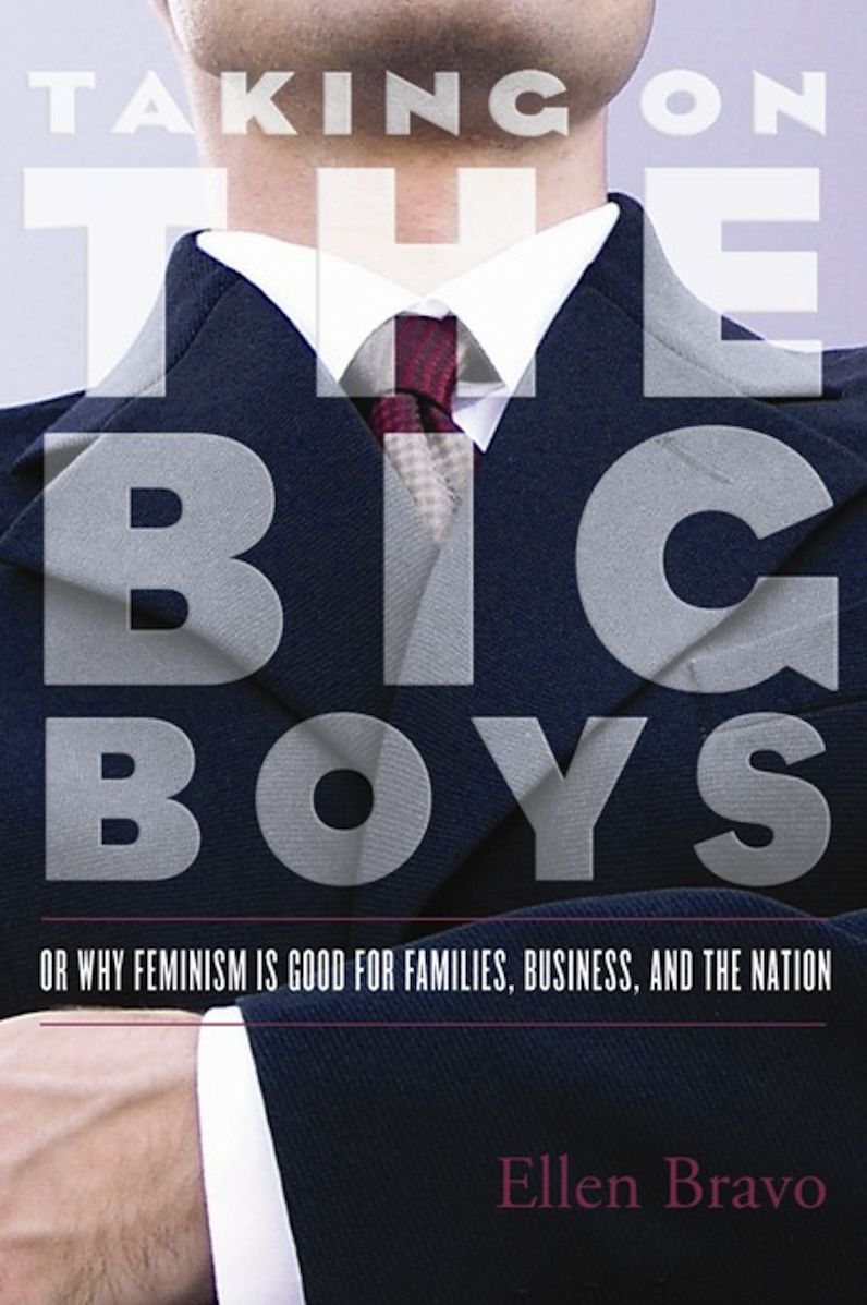 Taking On the Big Boys: Or Why Feminism Is Good for Families, Business, and the Nation