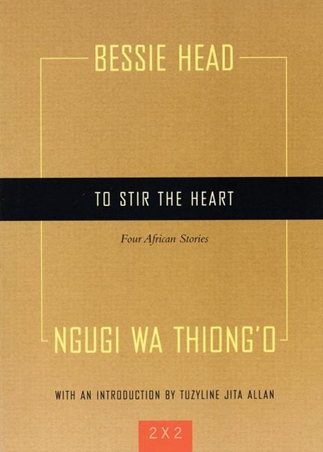 To Stir the Heart: Four African Stories