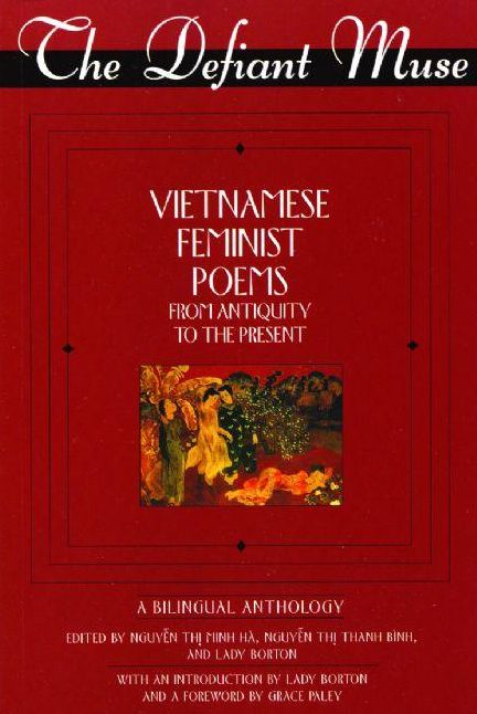 The Defiant Muse: Vietnamese Feminist Poems from Antiquity to the Present