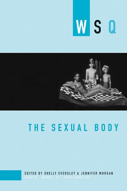 The Sexual Body: WSQ: Spring / Summer 2007