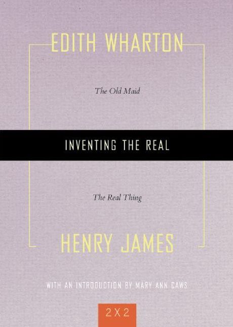 Inventing the Real: "The Old Maid" and "The Real Thing"