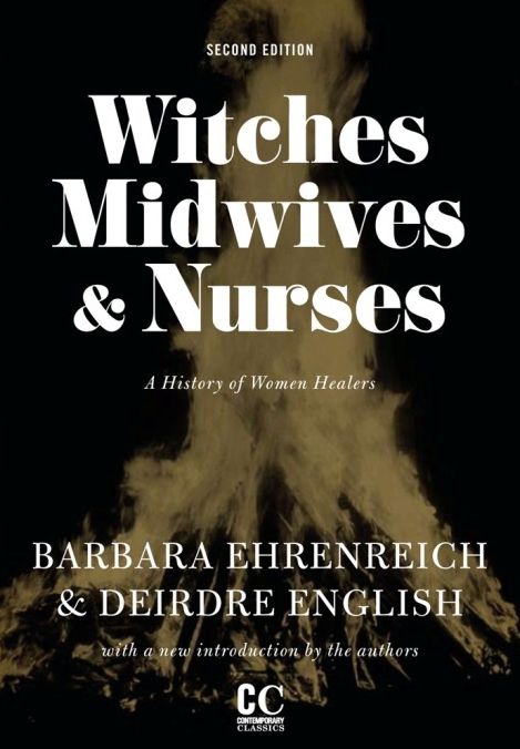 Witches, Midwives, and Nurses (Second Edition): A History of Women Healers