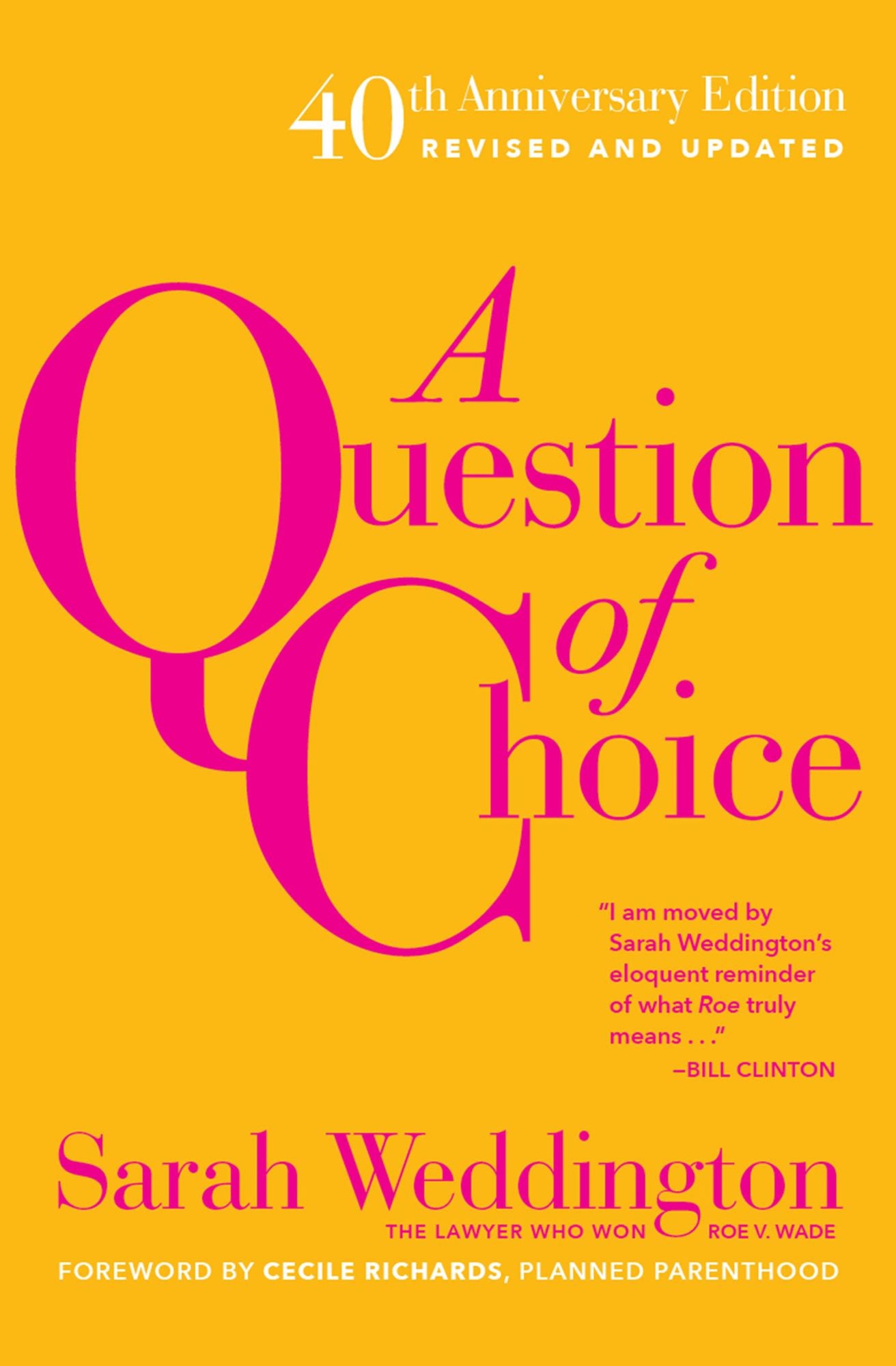 A Question of Choice: Roe v. Wade 40th Anniversary Edition