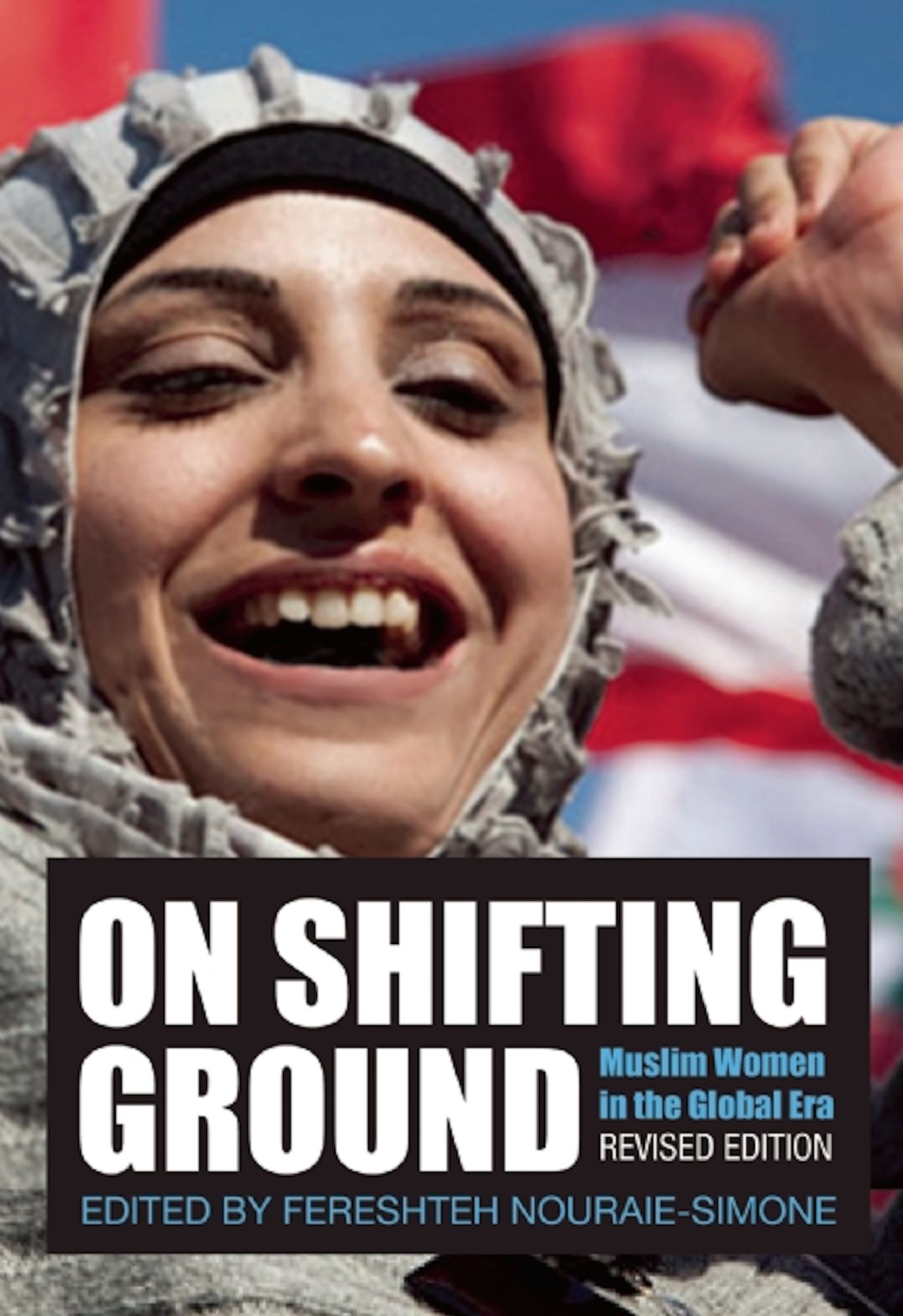 On Shifting Ground: Muslim Women in the Global Era