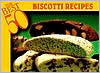 The Best 50 Biscotti Recipes