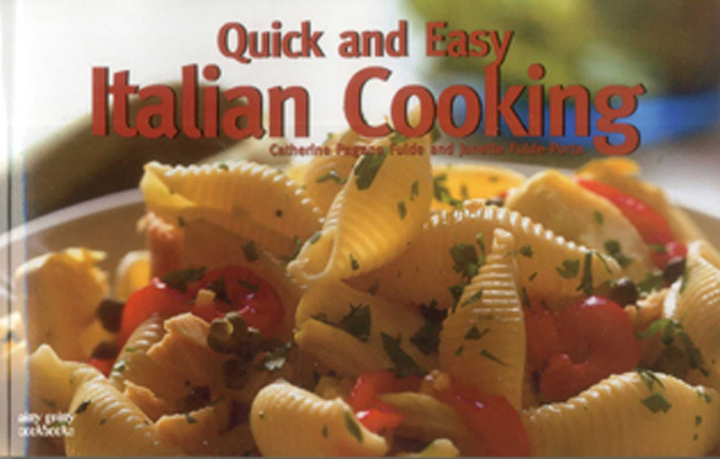 Quick and Easy Italian Recipes