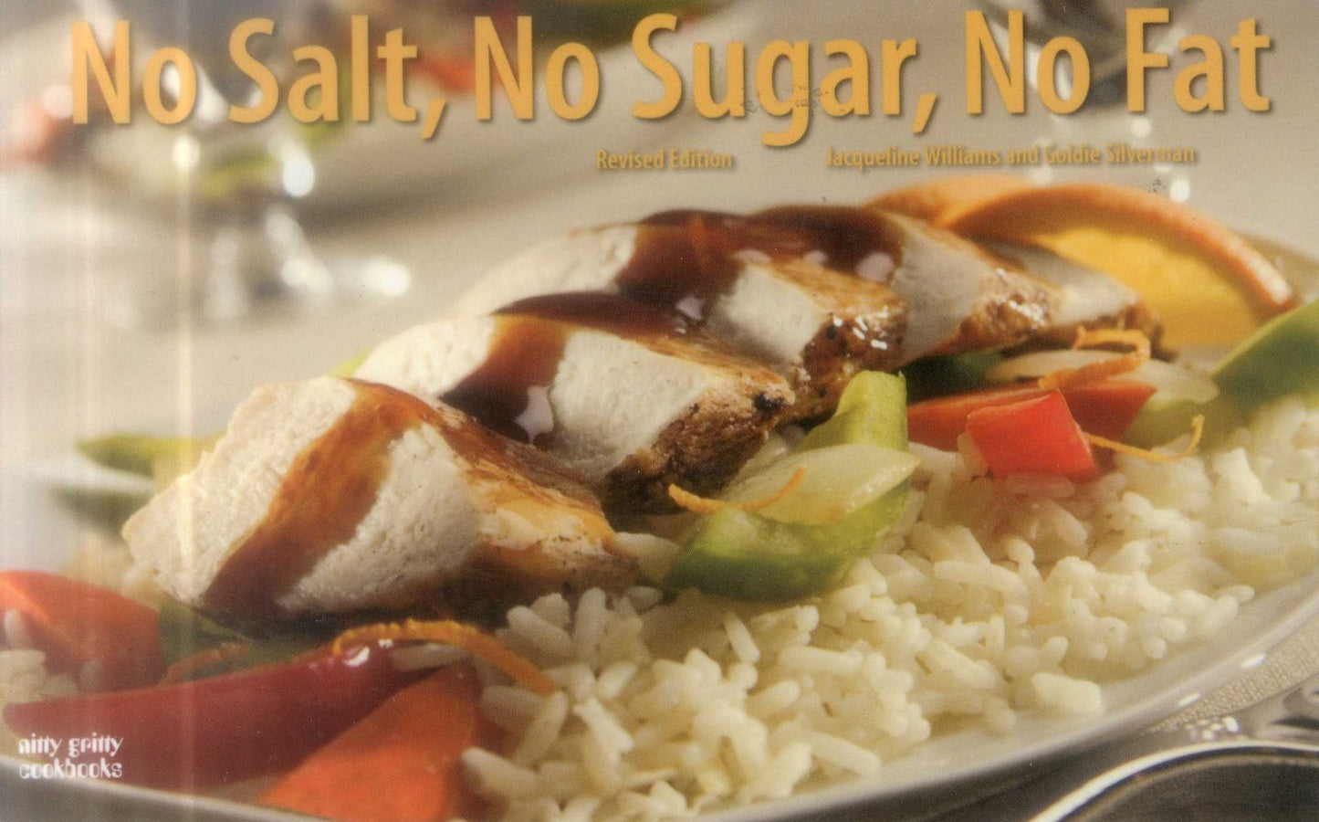 No Sugar No Salt No Fat Revised Edition