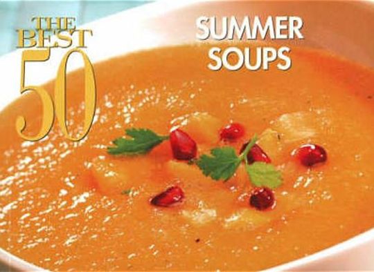 Best 50 Summer Soups