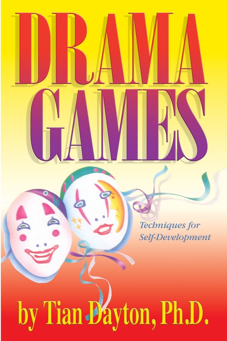 Drama Games: Techniques for Self-Development