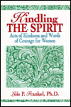 Kindling the Spirit: Acts of Kindness and Words of Courage for Women