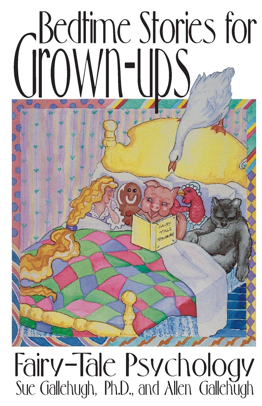Bedtime Stories for Grown-Ups: Fairy-Tale Psychology