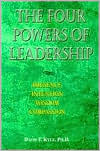 The Four Powers Of Leadership: Presence Intention Wisdom Compassion