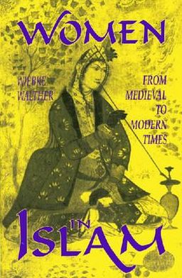 Women in Islam: From Medieval to Modern Times