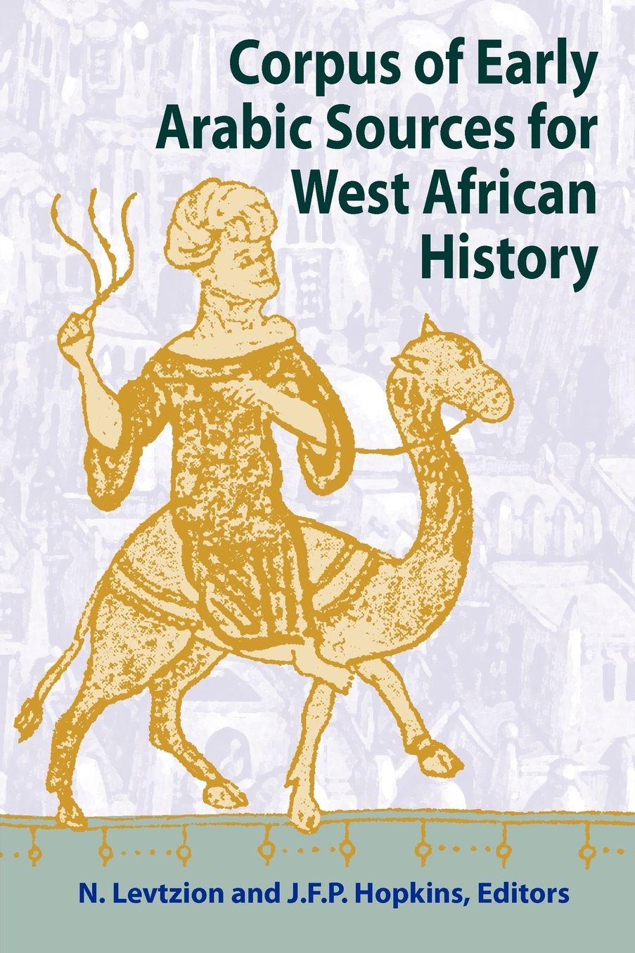 Corpus of Early Arab Sources for West African History