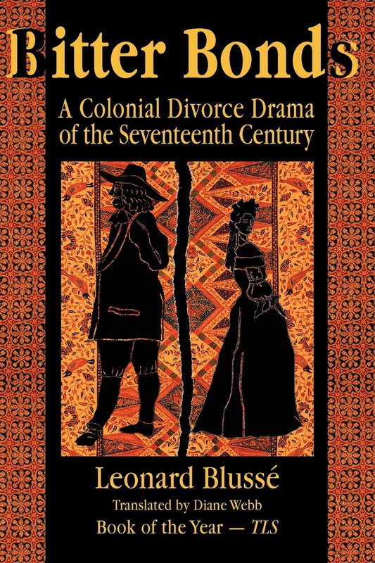 Bitter Bonds: A Colonial Divorce Drama of the Seventeenth Century