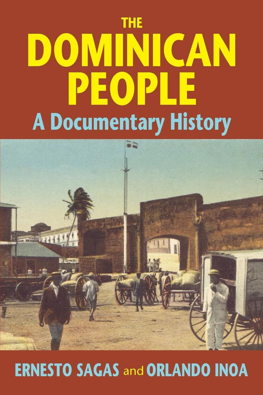 Dominican People: A Documentary History