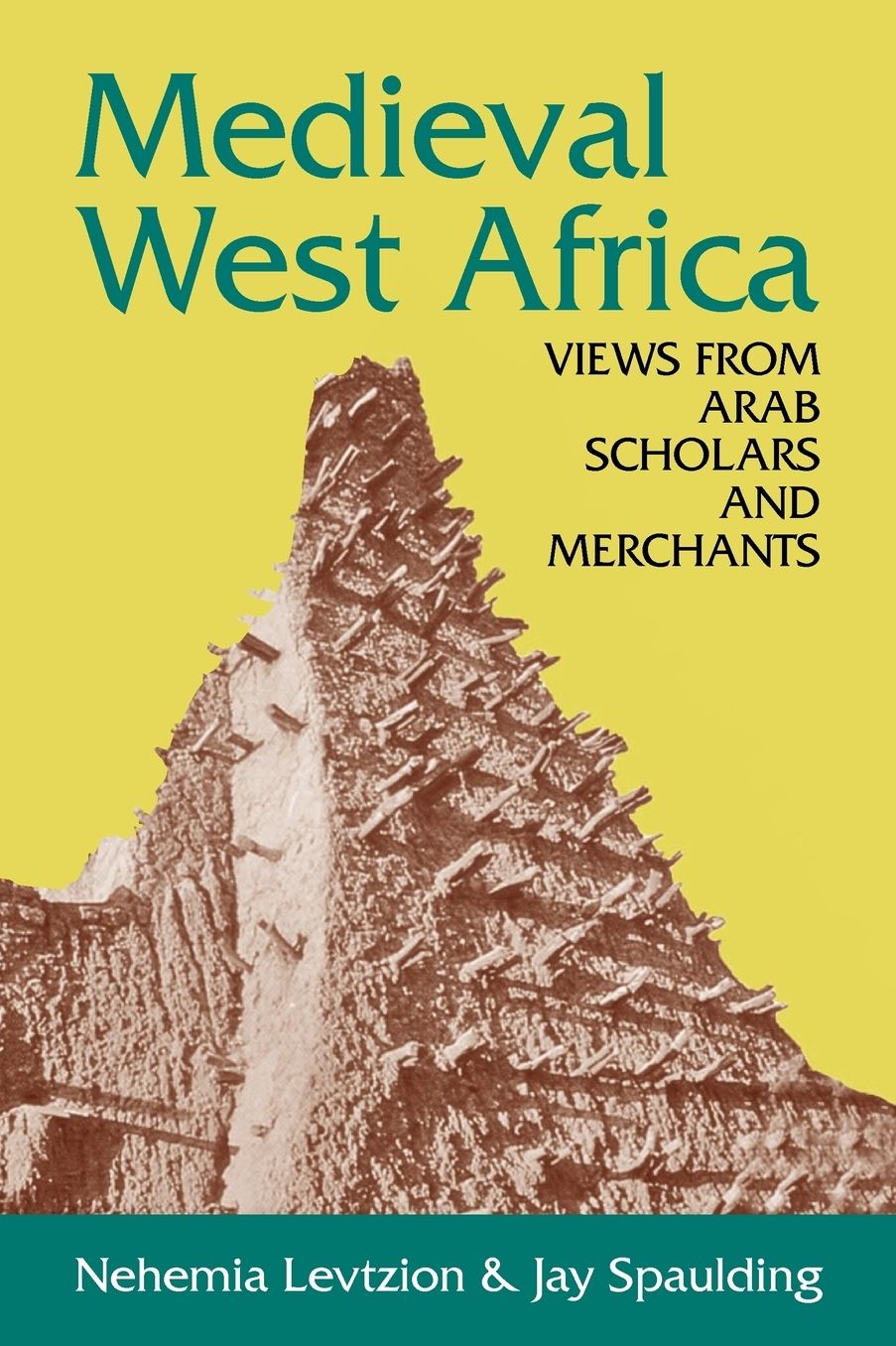 Medieval West Africa: In the Eyes of the Arabic Sources