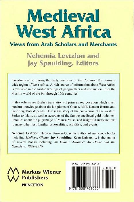 Medieval West Africa: In the Eyes of the Arabic Sources