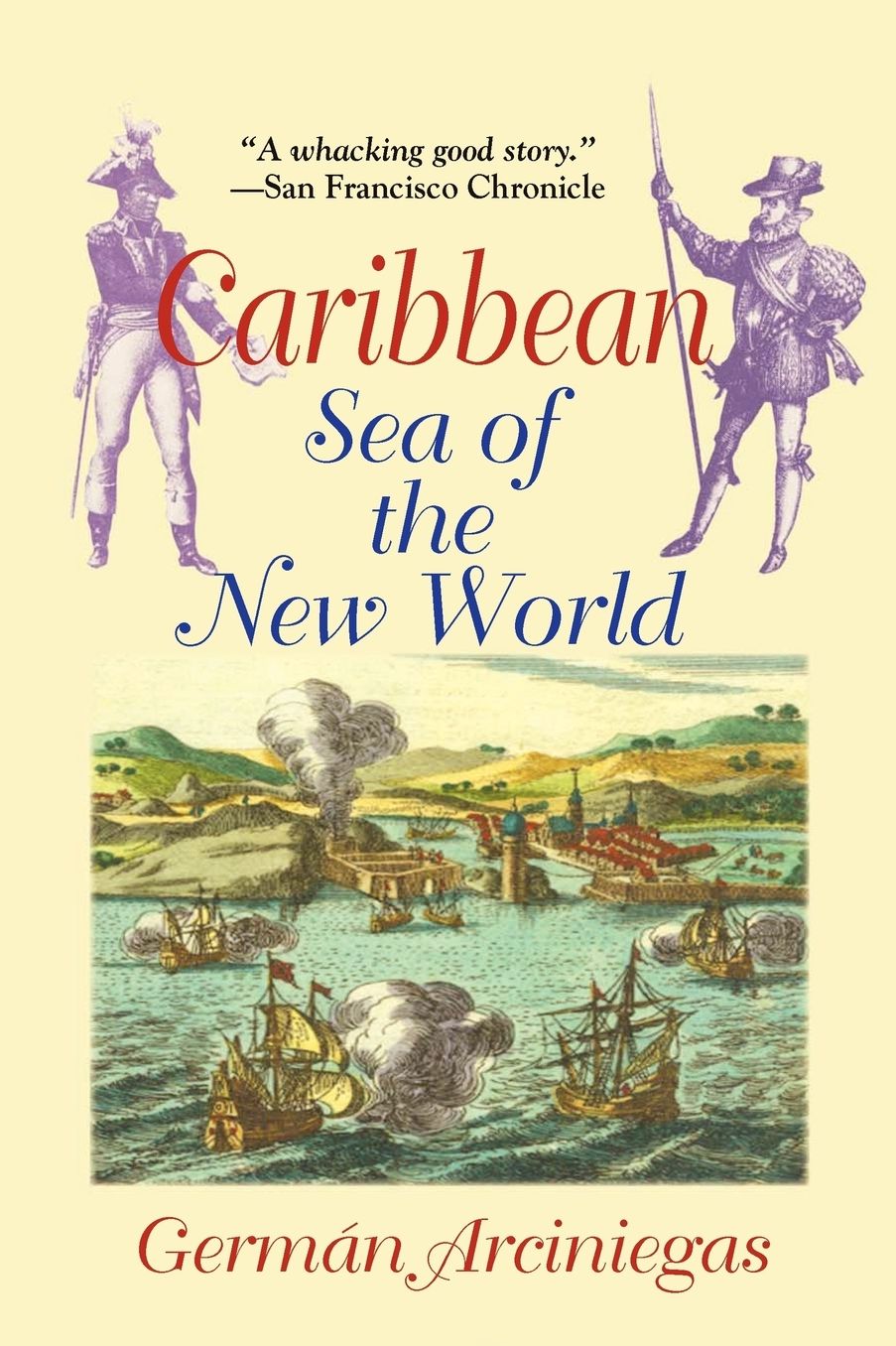 Caribbean: Sea of the New World