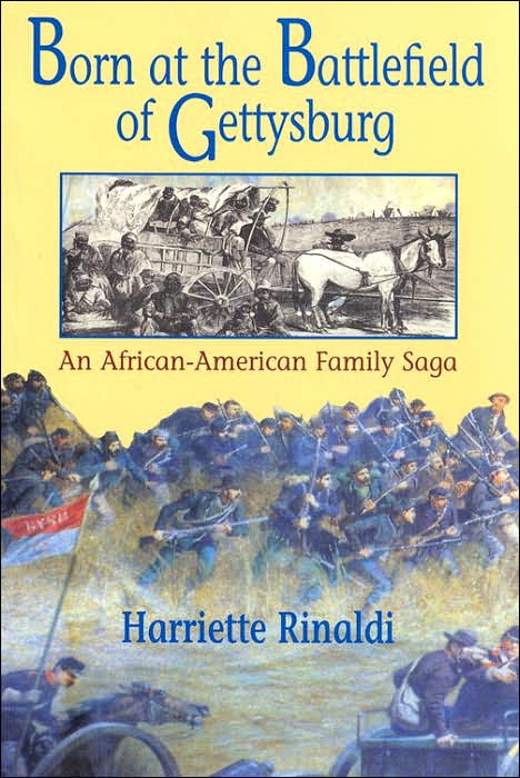 Born at the Battlefield of Gettysburg: An Afro-American Family Saga