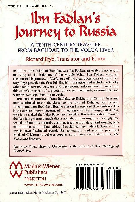 Ibn Fadlan's Journey to Russia: A Tenth-Century Traveler from Baghdad to the Volga River