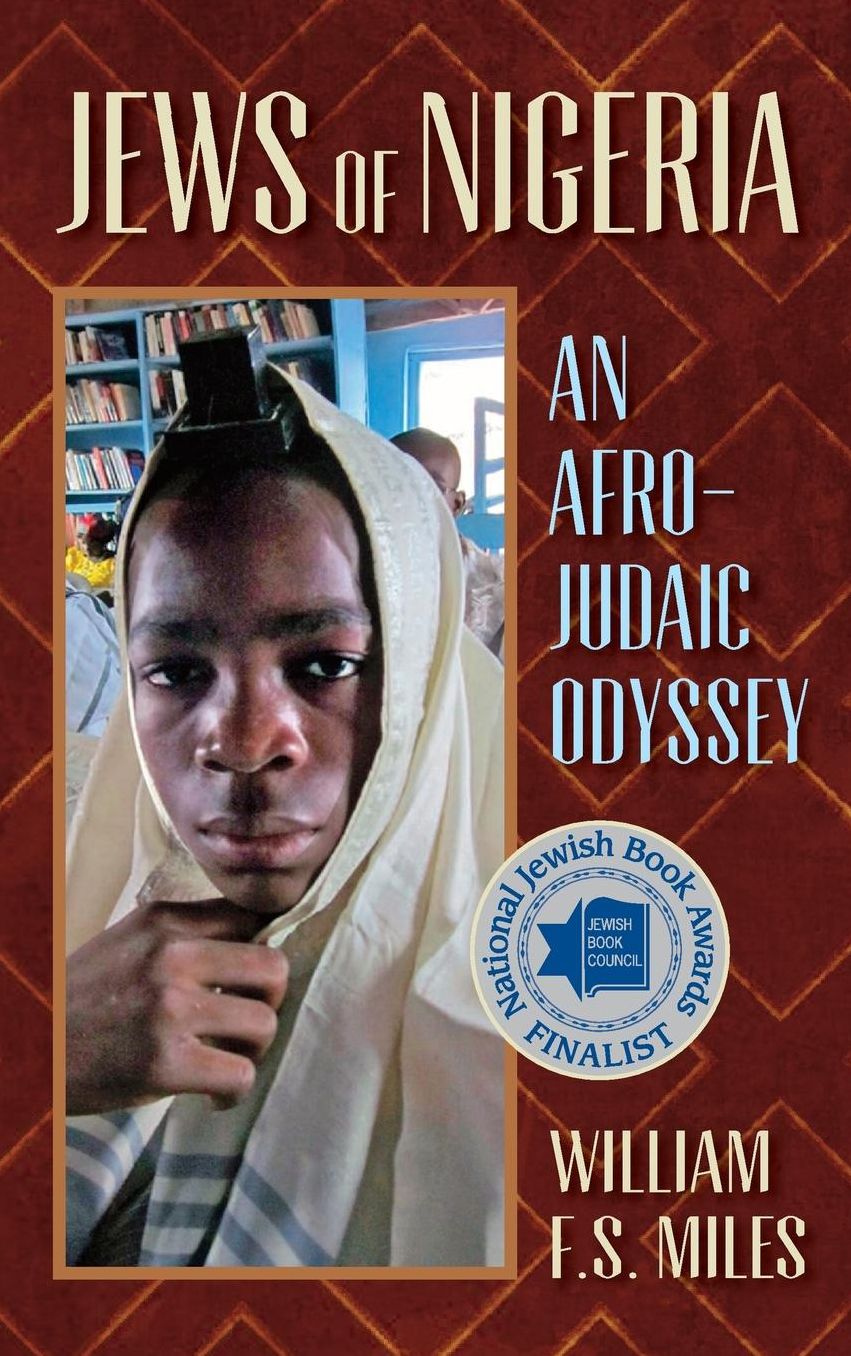 Jews of Nigeria: An Afro-Judaic Odyseey