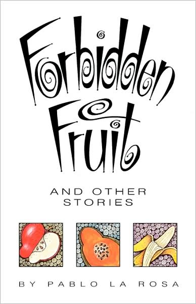Forbidden Fruit And Other Stories