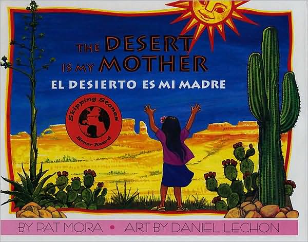 Desierto es mi madre/ The Desert Is My Mother