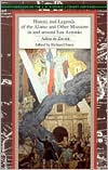 History and Legends of the Alamo and Other Missions in and around San Antonio