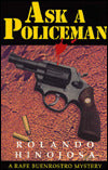 Ask a Policeman: A Rafe Buenrostro Mystery
