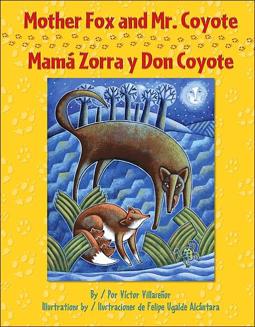 Mother Fox and the Coyote: Mama Zorra y Don Coyote