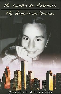 Mi Sueno de America/My American Dream