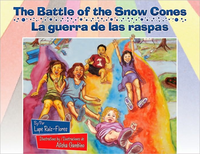 Battle of the Snow Cones / La guerra de las raspas