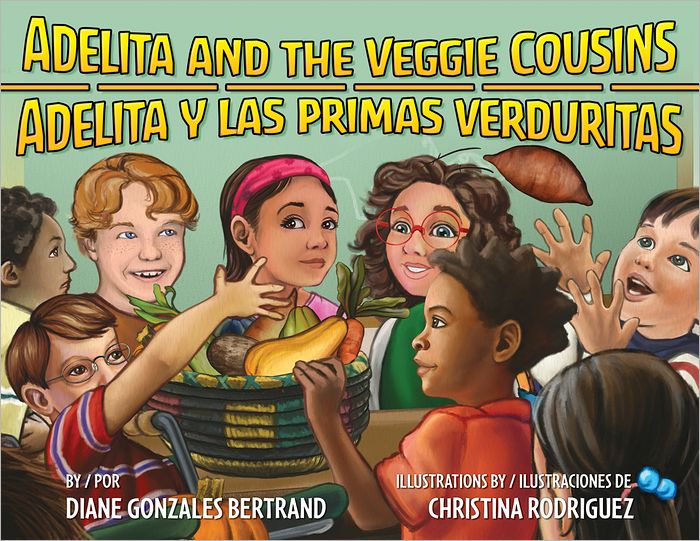 Adelita and the Veggie Cousins / Adelita y las primas Verduritas
